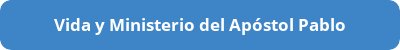 Curso Vida y Ministerio del Apostol PabloS